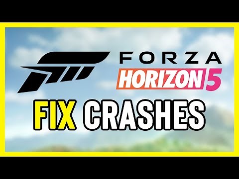 FIX Forza Horizon 5 Crashing, Not Launching, Freezing & Black Screen