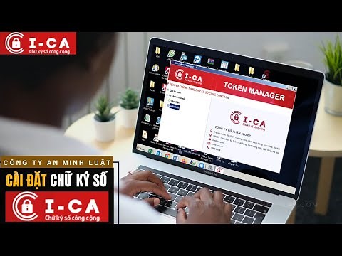 Hướng Dẫn Cài Đặt Chữ Ký Số I-CA (ICA Token Manager v1.0)