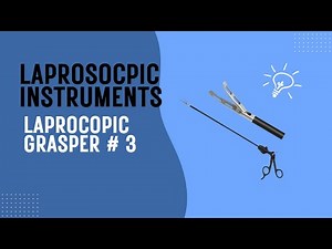 Laparoscopic Graspers Explained. Laparoscopic Instrument Masterclass