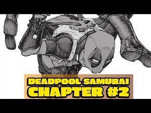 Deadpool Samurai Chapter #2 (2022)