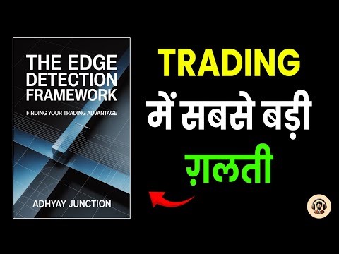 The Edge Detection Framework: Finding Your Trading Advantage | Adhyay Junction