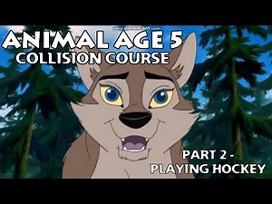 "Animal Age 5" Collision Course" Part 2 - Playing Hockey