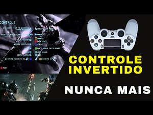 Como resolver controle invertido de jogos como Batman a knight