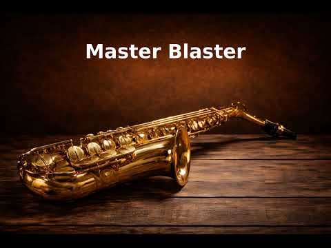 Master Blaster (Saxophone - Instrumental)