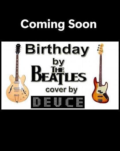"Birthday" by The Beatles" Covered by DEUCE