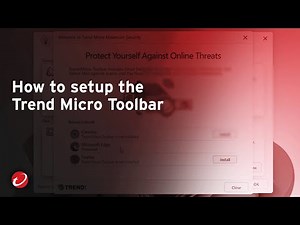 How to setup the Trend Micro Toolbar