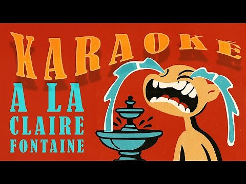 À la claire fontaine - KARAOKÉ (Paroles & Musique)