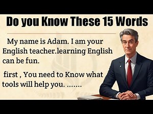 Do you know these 15 words || Graded Reader Level 2 🔥 || Improve Your English Fluency ☑️
