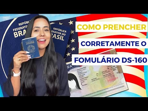 COMO PREENCHER CORRETAMENTE O FORMULÁRIO DS-160
