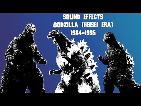 Sound Effects - Godzilla (Heisei Era)