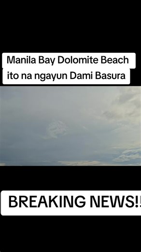 Manila Bay ganito Na pala Hitsura #manilabaudolomitebeach #fyp #Trending #Viral