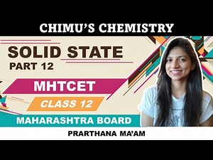 Packing in Solids Class 12 | Solid State | Class 12 | MHTCET | Maharashtra Board | 2022