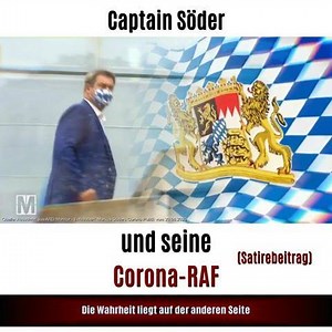 26K views · 976 reactions | Captain Söder und seine Corona-RAF https://www.youtube.com/watch?v=pj46bWsdOkQ #ttipaktionsbündnis | TTIP - Aktionsbündnis - Österreich | Facebook
