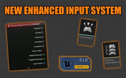 如何在虚幻引擎5.1中使用新的增强输入动作映射系统 【UE5.1教程】