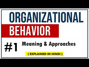 OB APPROACHES IN HINDI | Meaning & Approaches with Examples | Organizational Behavior | ppt | #1