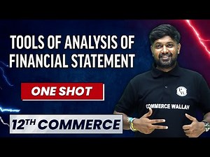 Tools Of Analysis Of Financial Statement in 1 Shot - Everything Covered | Class 12th Accountancy 🔥