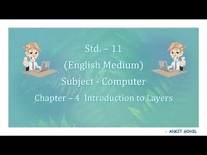 Chapter - 4 Introduction to Layers