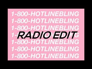 Drake - Hotline Bling (Radio Edit)