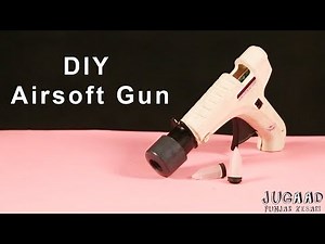 How to Make Airsoft Gun