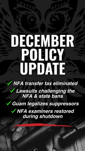 American Suppressor Assn. on Instagram: "🚨 The December 2025 Suppressor Policy Update is LIVE! ASA’s Knox Williams recaps a historic year for suppressor deregulation: ✔️ NFA transfer tax eliminated ✔️ Lawsuits challenging the NFA & state bans ✔️ Guam legalizes suppressors ✔️ NFA examiners restored during shutdown"