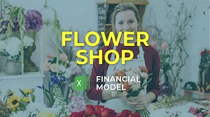 Flower Shop Business Plan Financial Model | eFinancialModels