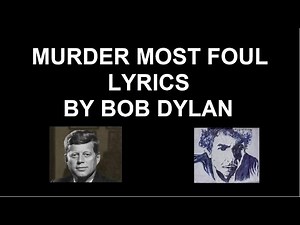 Murder Most Foul Lyrics Video