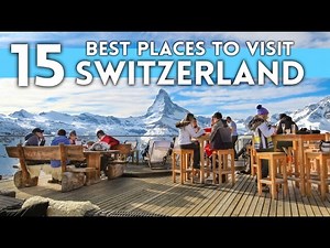 Switzerland Travel Guide: Best Things To Do in Switzerland 2025 4K