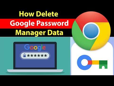 How to Delete All Google Password Manager Data from Chrome?