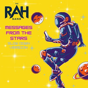 RAH Band - Messages From The Stars (Slow Down Version)
