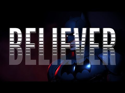Telltale's Batman || Believer