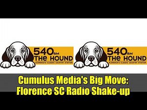 Cumulus Media's Big Move: Florence SC Radio Shake-up