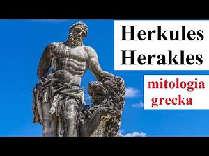 HERAKLES - HERKULES - opis - mitologia grecka