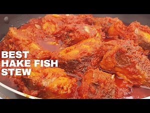 BEST HAKE FISH STEW ll HOW TO MAKE BEST HAKE FISH STEW ll EASY HAKE FISH STEW RECIPE