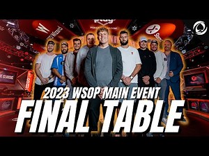 The Official 2023 WSOP MAIN EVENT FINAL TABLE | WSOP 2023
