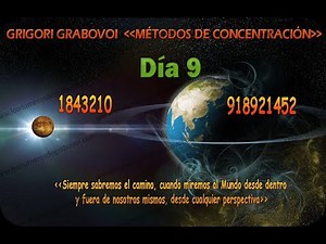 Concentracion Diaria | Dia9 - Metodo de Grigori Grabovoi