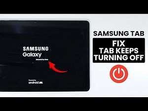FIX Samsung Tab Keeps Turning Off - Auto Restarting