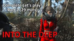 Complete Play through of Into the Deep Final Part