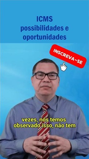 ICMS: possibilidades e oportunidades