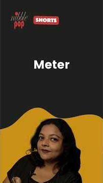 What is Meter? Quick Explanation in 3 Minutes | YouTube Shorts 🎭 #monamimukherjee