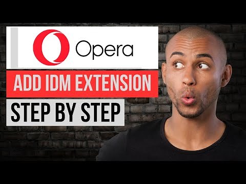 How to Add IDM Extension in Opera | Step by Step Opera Tutorial