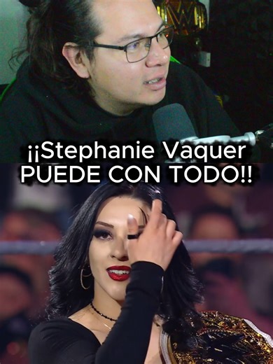 ¡Stephanie Vaquer PUEDE CON TODO en el Wrestling!