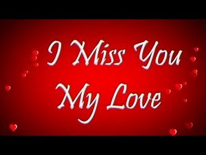 Love Messages For Her ❤️ - I Miss You My Love.. ‪@heartsmessages‬