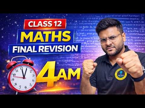 Class 12 Maths Final Revision of Formulas and Important Topics I Important Topic based Questions