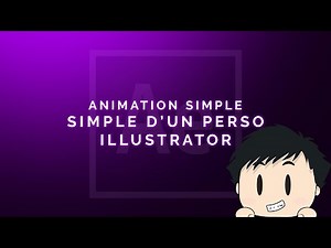 [Tutoriel Adobe After Effect] - Comment animer simplement un personnage illustrator - Motion design