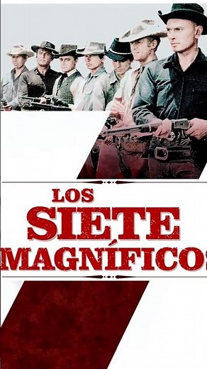 LOS 7 MAGNÍFICOS (1960)🎬