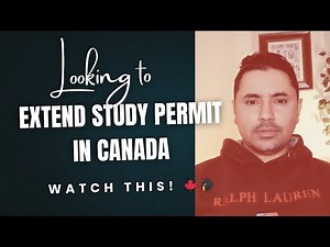 📌 Study Permit Series (Part 3): 🎓 Extend Your Study Permit in Canada | Step-by-Step Guide 🚀