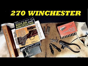 270 WINCHESTER: history and relevance