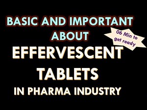 Effervescent Tablets and Effervescent powders