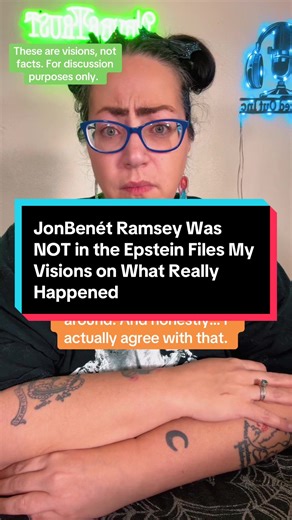 A source is reporting that JonBenét Ramsey is not in the Epstein files, despite a viral video circulating. I actually agree with this. I do not believe JonBenét was trafficked or taken by anyone connected to Epstein. However, I do believe there are other children connected to those files. I’ve always felt JonBenét’s case was an inside situation involving someone connected to the family, and more specifically I’ve always felt it was the brother. These are my visions, not facts. I’ve always seen a