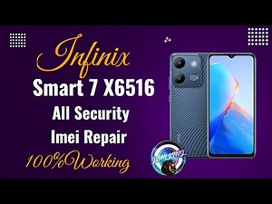 INFINIX Smart 7 X6516 IMEI REPAIR 100% TESTED SOLUTION |IMEI Repair All Infinix Spd Cpu By Free Tool